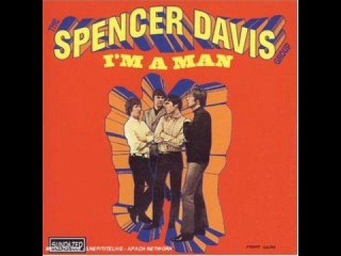 Spencer Davis Group - I&#039;m a Man