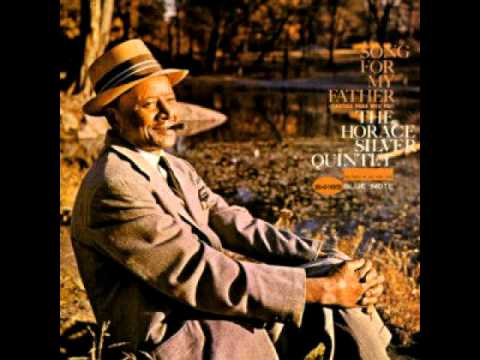 Horace Silver - Song for My Father (Original) HQ 1964